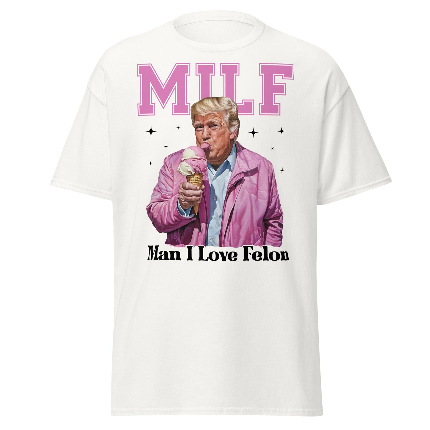 MILF - Man I Love Felon Tee